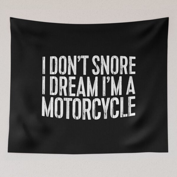 Item preview, I Don't Snore I Dream I'm A Motorcycle  designed and sold by deepstone.