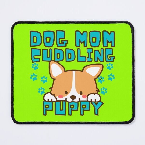 Item preview, DOG MOM, CUDDLING PUPPY, FUNNY PUPPY designed and sold by hijasminflower.