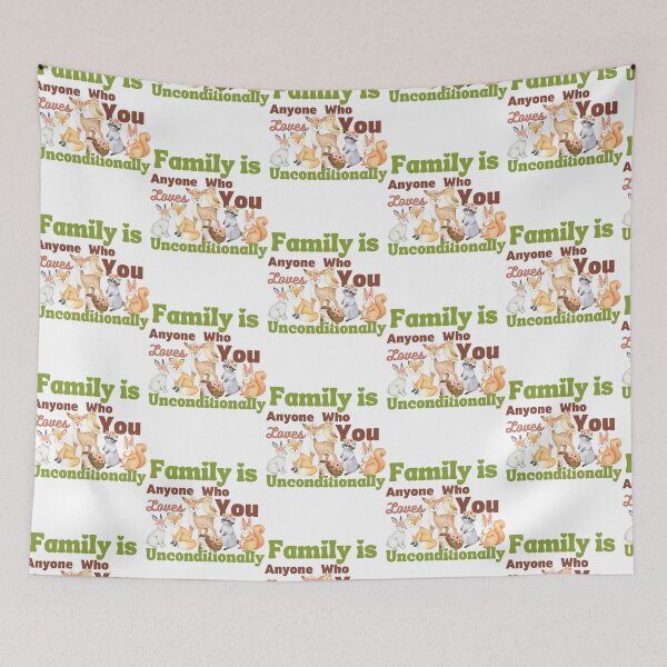 Item preview, Family is Anyone Who Loves You Unconditionally designed and sold by Novelty-Shirts.