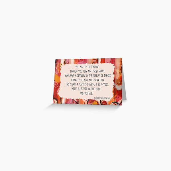 You Matter Greeting Card