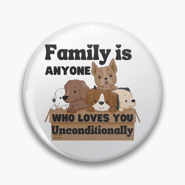 Item preview, Family is Anyone Who Loves You Unconditionally designed and sold by Novelty-Shirts.