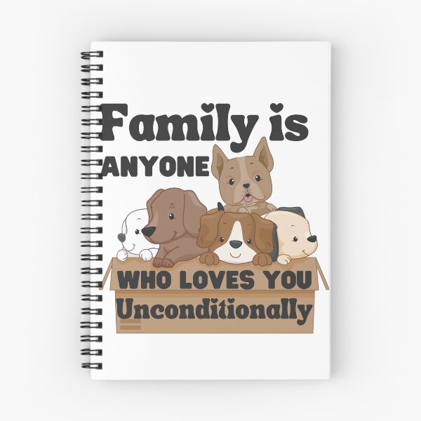 Item preview, Family is Anyone Who Loves You Unconditionally designed and sold by Novelty-Shirts.