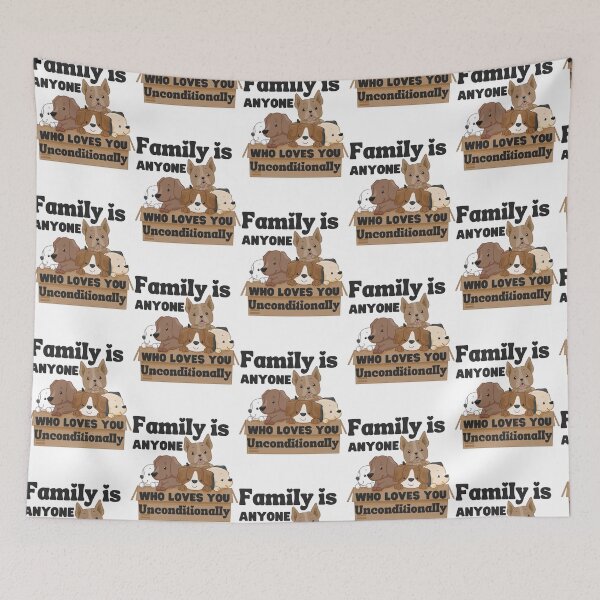 Item preview, Family is Anyone Who Loves You Unconditionally designed and sold by Novelty-Shirts.