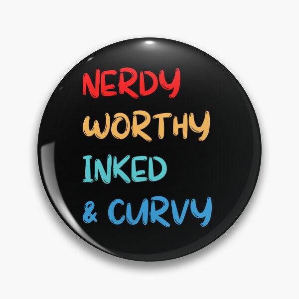 Item preview, nerdy worthy inked and curvy designed and sold by TomorrowQuotes.
