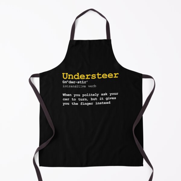 Item preview, Funny Definition of the Word Understeer - Yellow text designed and sold by ApexFibers.