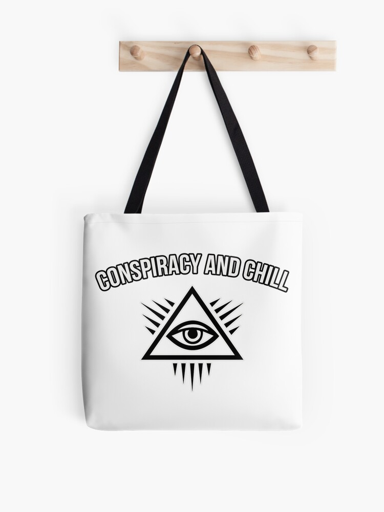 Conspiracy Theory and Chill Funny Illuminati Confirmed Conspiracy Theory and Chill Funny Illuminati Confirmed