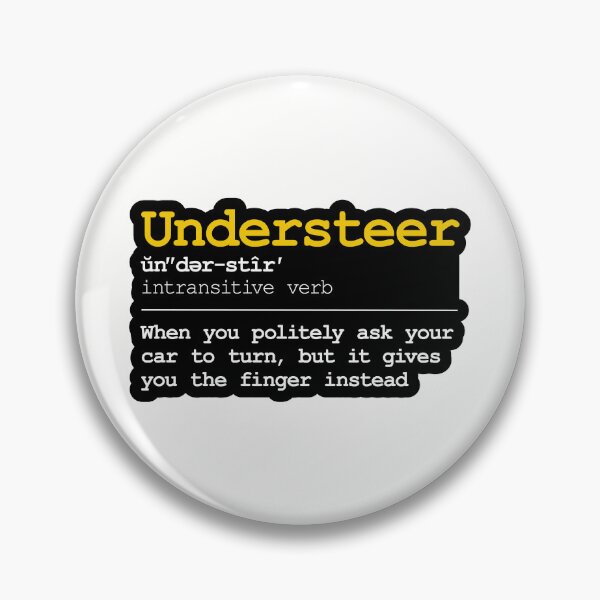 Item preview, Funny Definition of the Word Understeer - Black outline and Yellow text designed and sold by ApexFibers.
