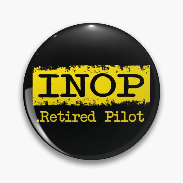 Item preview, Inop Retired Pilot Funny Aviation Quote designed and sold by Ikaroots.