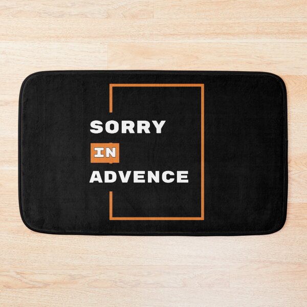 Item preview, Sorry In Advance designed and sold by mouad naouiri.