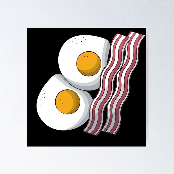 Item preview, everything is better with bacon and eggs designed and sold by Itsforyou1.