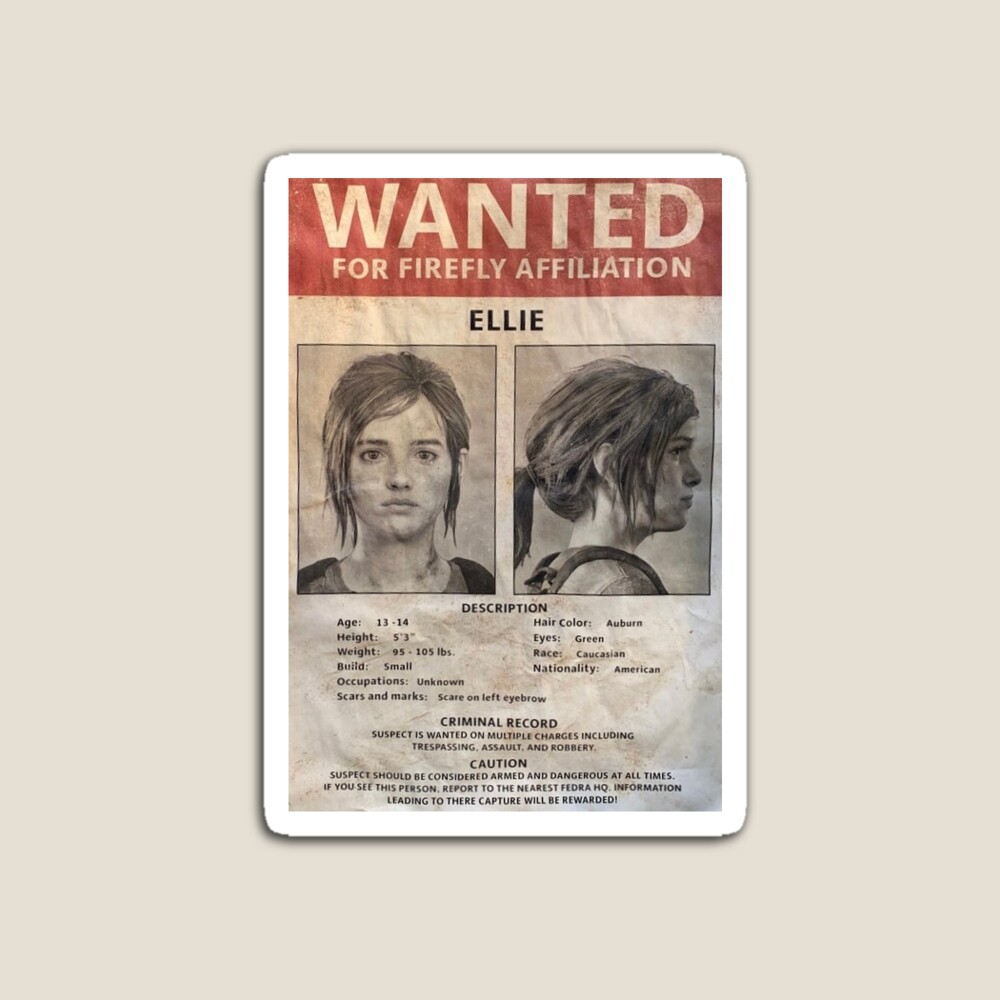 Ellie Part I Wanted Poster the Last of Us Part I -  Denmark