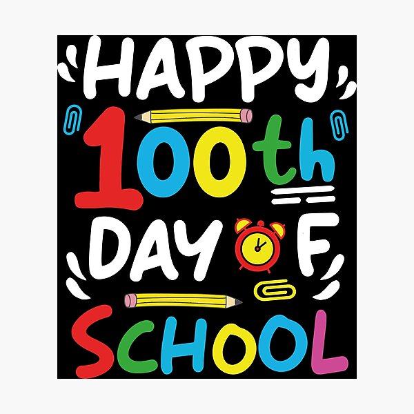 Item preview, Happy 100th Day of School 100 Days of School Teacher Student designed and sold by TotalDesine.
