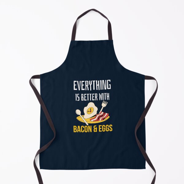 Item preview, everything is better with bacon and eggs designed and sold by Itsforyou1.