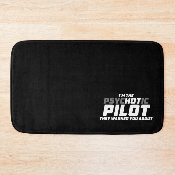 Item preview, Funny Pilot Saying - The Psychotic Pilot they Warned You About designed and sold by Ikaroots.
