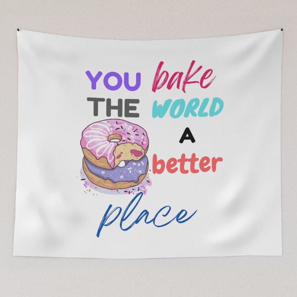 Item preview, you bake the world a better place designed and sold by Innovativeartco ⭐⭐⭐⭐⭐(12k).