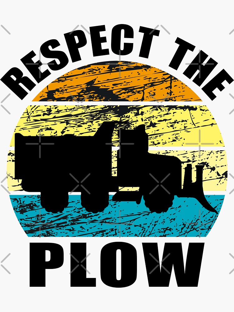 "Respect the snow plow driver funny quotes" Sticker for Sale by ARLAN