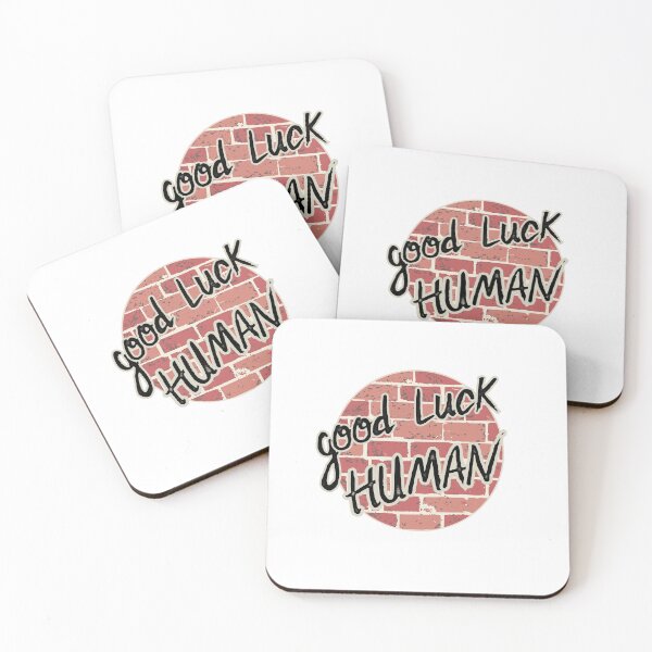 Item preview, Good luck out there, human. designed and sold by Finde.