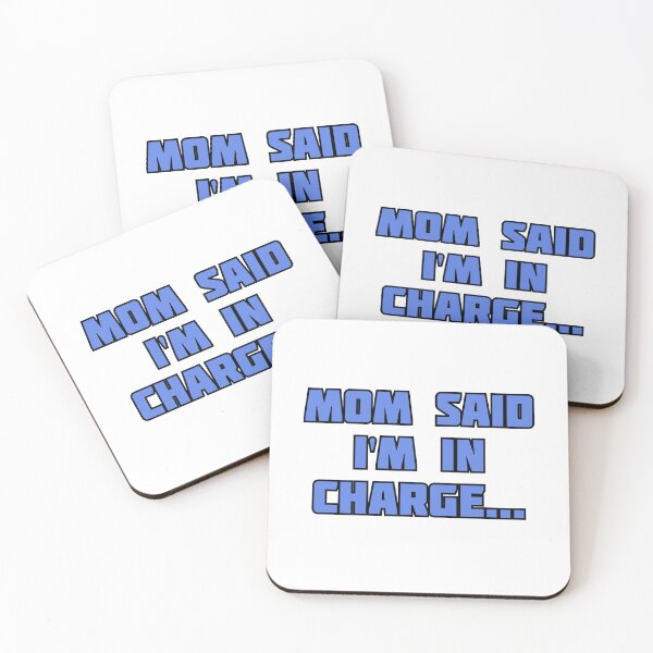 Item preview, "Mom Said I'm in Charge" Merch designed and sold by StoicTesterShop.