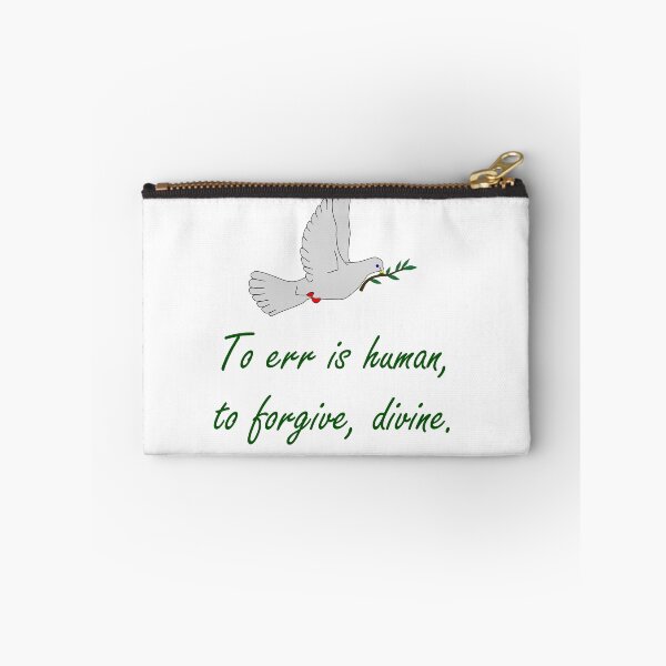 Item preview, To Err Is Human - Forgiveness Quote designed and sold by CrankyOldDude.