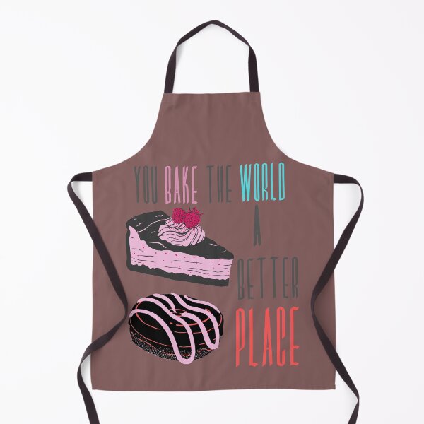 Item preview, you bake the world a better place designed and sold by Innovativeartco ⭐⭐⭐⭐⭐(12k).