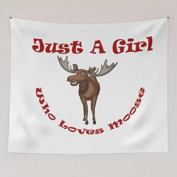 Item preview, Just a girl who loves moose designed and sold by flydye.