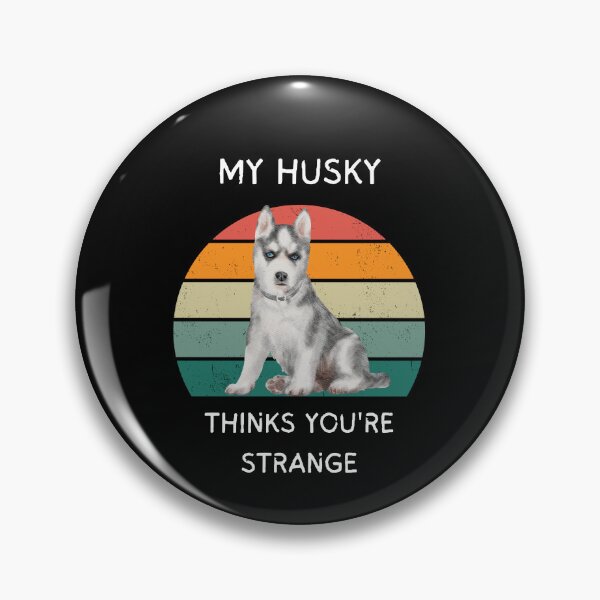 Artikelvorschau, Mein Husky findet dich seltsam entworfen und verkauft von Rachel July.