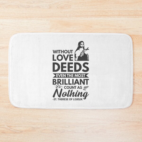 Item preview, Without love, deeds, even the most brilliant, count as nothing - Catholic Inspirational Quotes designed and sold by catholicquotes.