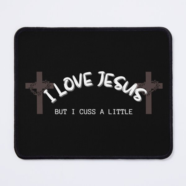 Item preview, Copy of I Love Jesus But I Cuss A Little designed and sold by NikkosDesigns.