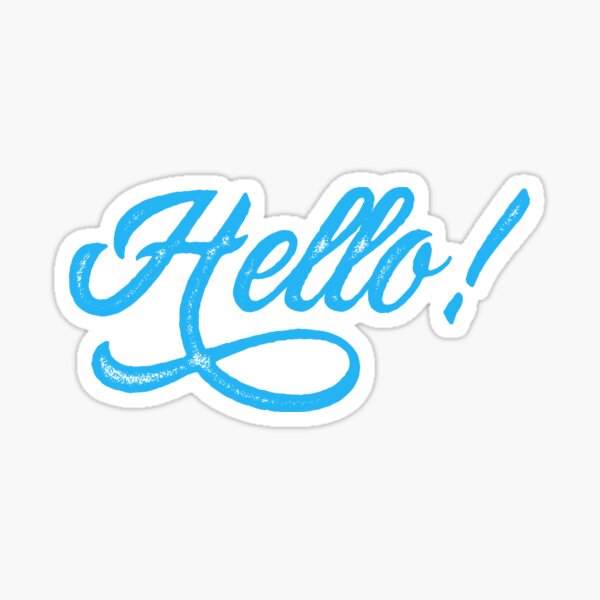 Item preview, Hello! designed and sold by ericberget.