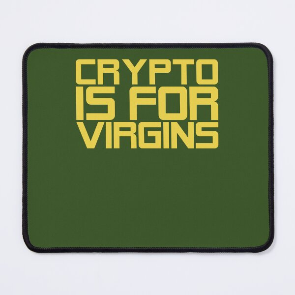 Item preview, Crypto Is for Virgins Funny Digital Currency Bitcoin for men, girl, women, father, friend, designed and sold by AY-Store24.