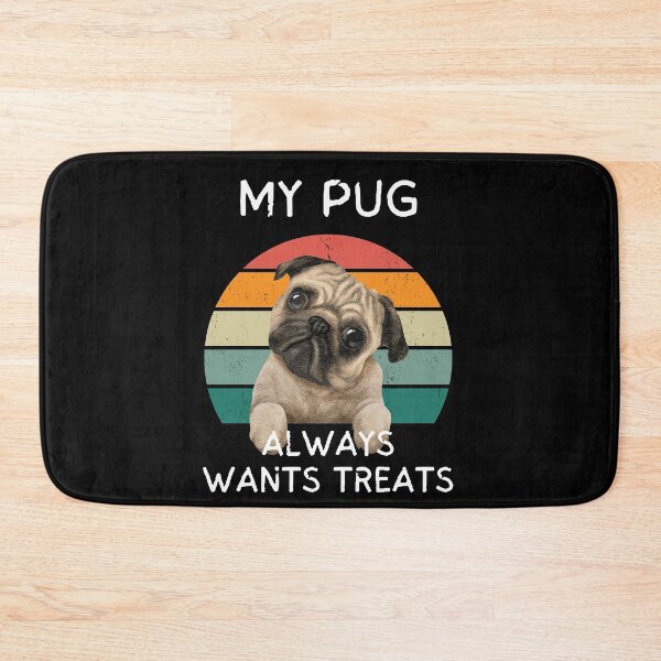 Item preview, My Pug always wants treats designed and sold by Rachel July.