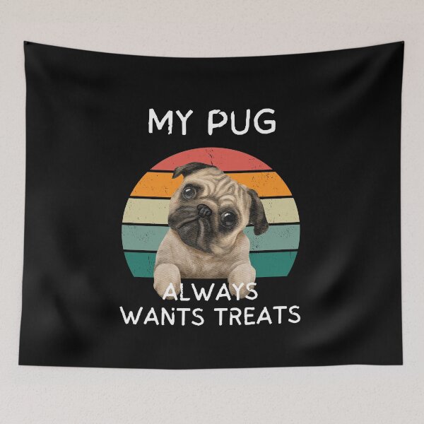 Item preview, My Pug always wants treats designed and sold by Rachel July.