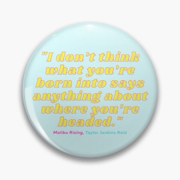 Item preview, Malibu Rising TJR quote designed and sold by musicalsandtea.