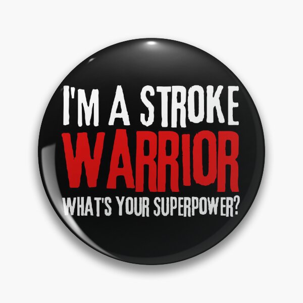 Item preview, I'm A Stroke Warrior, What's Your Superpower designed and sold by Simple429.