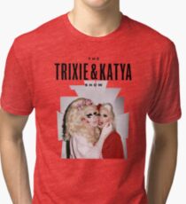 Trixie & Katya Show Tri-blend T-Shirt