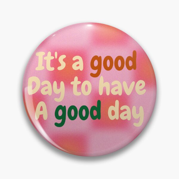 Item preview, it's a good day to have a good day / aesthetic / cute designed and sold by Moon-Light-Art.