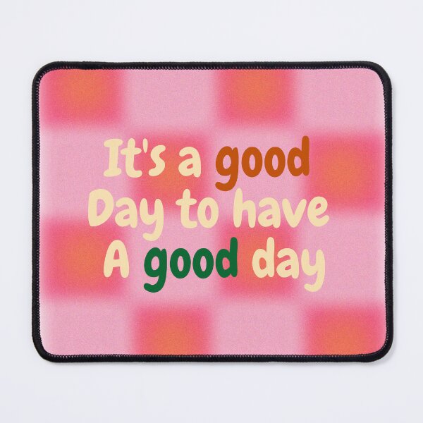 Item preview, it's a good day to have a good day / aesthetic / cute designed and sold by Moon-Light-Art.