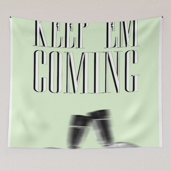Item preview, Keep 'em Coming Bar Wall Art designed and sold by maddiemercer.