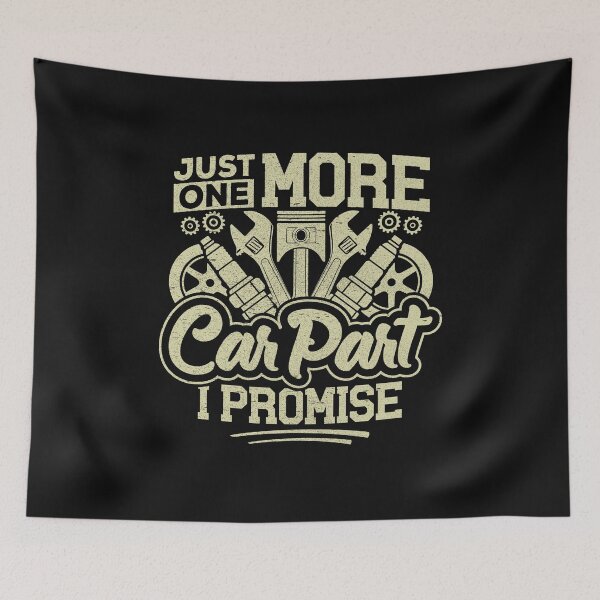 Item preview, Funny Just One More Car Part I Promise Enthusiast Mechanic designed and sold by Best Designer.