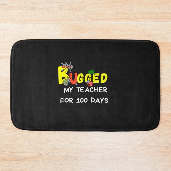 Item preview, I Ve Bugged My Teacher For 100 Days designed and sold by Clouth Clothing  ⭐⭐⭐⭐⭐.