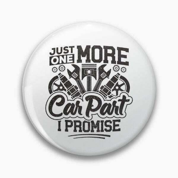 Item preview, Funny Just One More Car Part I Promise Enthusiast Mechanic designed and sold by Best Designer.