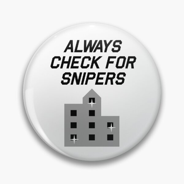 Item preview, "Always Check for Snipers" Merch designed and sold by StoicTesterShop.