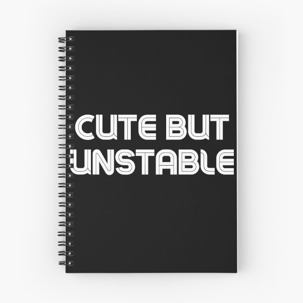 Item preview,  Cute But Unstable designed and sold by BDG06.