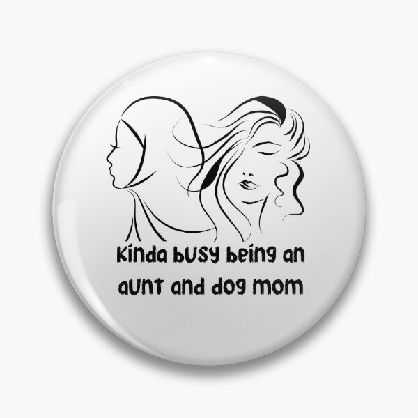 Item preview, kinda busy being an aunt and dog mom designed and sold by stor11.