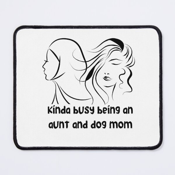 Item preview, kinda busy being an aunt and dog mom designed and sold by stor11.