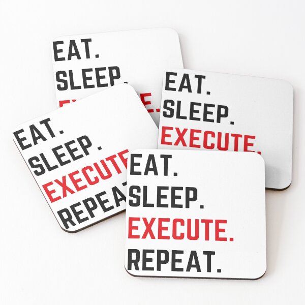 Item preview, Eat Sleep Execute Repeat white background  designed and sold by KingsManKind.