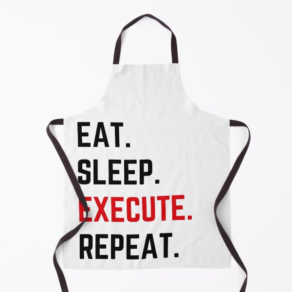 Item preview, Eat Sleep Execute Repeat white background designed and sold by KingsManKind.
