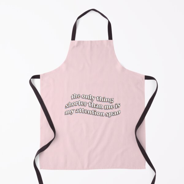 Item preview, the only thing shorter than me is my attention span designed and sold by snazzyseagull.