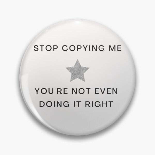 Item preview, Stop Copying Me You're Not Even Doing It Right Girly Star Print designed and sold by Femme Pastel Collective.
