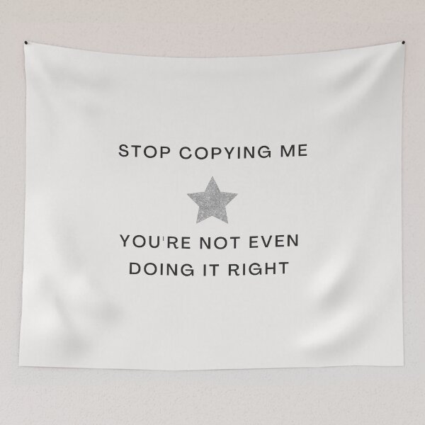 Item preview, Stop Copying Me You're Not Even Doing It Right Girly Star Print designed and sold by Femme Pastel Collective.